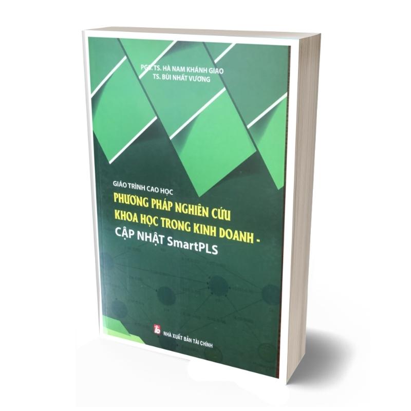 Giáo trình cao học phương pháp nghiên cứu khoa học trong kinh doanh cập nhật Smart PLS